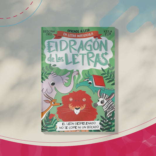 El dragón de las letras, el león desmelenado no se come ni un bocado